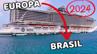 TRAVESSIAS EUROPA BRASIL 2024 MSC CRUZEIROS Msc Grandiosa Msc Seaview Msc Orchestra [upl. by Aran]