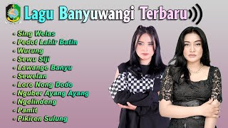 Lagu Banyuwangi Terbaru  Pedot Lahir BatinSewelanSing Welas Maning \\ Denik Armila ft Dini Kurnia [upl. by Ahkos]