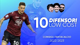 10 DIFENSORI LOW COST  CONSIGLI FANTACALCIO 2223 [upl. by Bosch250]