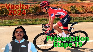 🚴‍♂️Vuelta 2024🇪🇸  Etape 19 Présentation Parcours Pronos Météo [upl. by Lowson295]