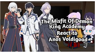 OneShot The Misfit Of Demon King Academy React To Anos Voldigoad [upl. by Dang348]