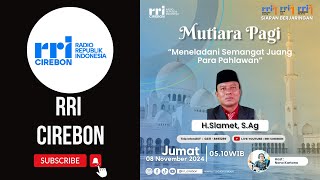 🔴  LIVE  Meneladani Semangat Juang Para Pahlawan  Mutiara Pagi Berjaringan [upl. by Gilda]