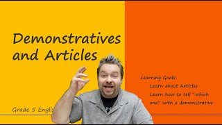 What are Demonstratives and Articles English Grammar Lesson This That These Those [upl. by Pantheas]