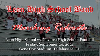 2021 Marching Redcoats at Leon HS vs Navarre HS Football—Homecoming [upl. by Ateuqirne]