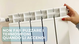 COME NON FAR PUZZARE IL TERMOSIFONE QUANDO LO ACCENDI [upl. by Eeresid]