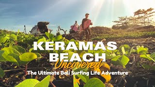 Keramas Beach  究極のバリサーフィンライフアドベンチャー [upl. by Elauqsap923]