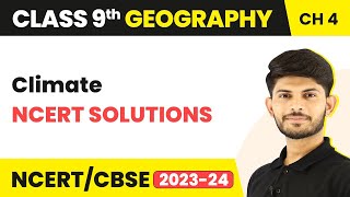 Class 9 Geography Chapter 4  Climate  NCERT Solutions [upl. by Acirej]