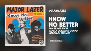 Major Lazer  Know No Better feat Travis Scott Camila Cabello amp Quavo Afrojack Freemix Audio [upl. by Nyrehtac]