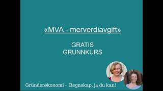 Grunnkurs i merverdiavgift MVA [upl. by Karry]