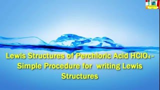 Lewis Structures of Perchloric Acid  A simple method for drawing Lewis structures [upl. by Alliuqa]