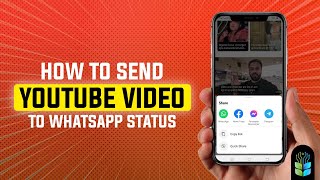 How to Send YouTube Video to WhatsApp Status  StepbyStep [upl. by Assirralc]