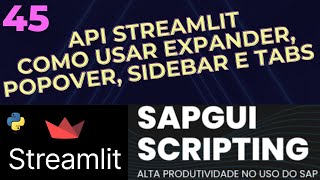 Tutorial Streamlit 45  Como usar Layouts Expander PopOver Sidebar e Tabs  API do Streamlit [upl. by Brietta586]