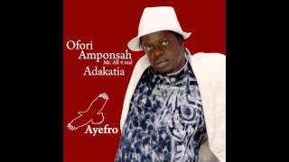 Ofori Amponsah  Adakatia [upl. by Milon]