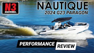 Inside the 2024 Nautique G23 Paragon  N3 Boatworks Performance Review [upl. by Nnhoj]