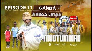 EGEREE COMEDY GANDA ABBAA LATAA  MOOTUMMAA  EPISODE 11 [upl. by Atiuqes]