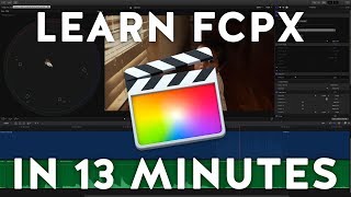 Learn Final Cut Pro X in 13 Minutes  Tutorial Beginners [upl. by Derry]