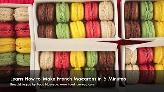 Learn How to Make Macarons in 5 Minutes [upl. by Bonnibelle]