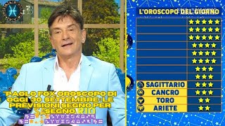 I Fatti vostri Oroscopo Paolo Fox di oggi 30 settembre le previsioni segno per segno ♍♒🌟💫⭐♑♈♉♊♋♌♎♐ [upl. by Waverly940]