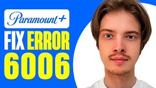 How To Fix Paramount Plus Error 6006 [upl. by Nevear]