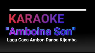 Karaoke Amboina Son [upl. by Egiarc]