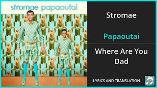 Stromae  Papaoutai Lyrics English Translation  French and English Dual Lyrics  Subtitles Lyrics [upl. by Candi]