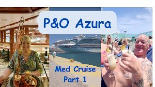 PampO Azura Mediterranean Cruise  Part 1 [upl. by Neicul877]