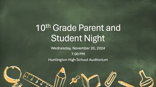 Huntington High School 10th Grade Parent amp Student Night 112124 [upl. by Rust]