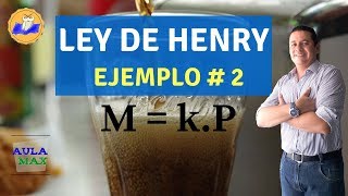 Ley de Henry Disolución gas en líquido  Ejemplo 2 [upl. by Ellenaj76]