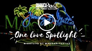 One Love Spotlight on Margaritaville Montego Bay [upl. by Harol]