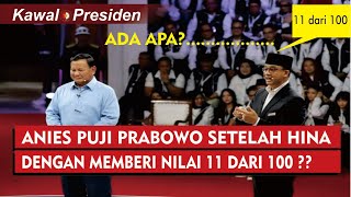 Anies Baswedan Puji Prabowo setelah Hina di debat Pilpres dengan memberi nilai 11 dari 100 prabowo [upl. by Nibbs]