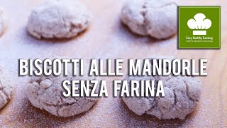 Biscotti alle mandorle senza farina  Ricetta  Senza glutine né lattosio [upl. by Attenehs565]