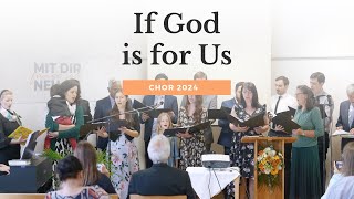 If God is for Us  Chorlied  Konferenz 2024 [upl. by Nawad]