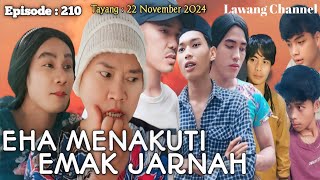 EHA MENAKUTI EMAK JARNAH  Lawang Channel Episode 210 [upl. by Anivlis]