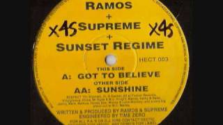 RAMOS SUPREME amp SUNSET REGIME  GOT TO BELIEVE [upl. by Fazeli]