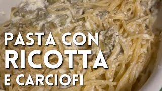 PASTA CON RICOTTA E CARCIOFI di Betty e Marco  Ricetta facile e veloce [upl. by Annaerda]