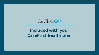 Included with Your CareFirst Health Plan [upl. by Ewell943]