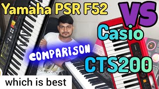 Casio CTS 200 vs Yamaha psr f 52 ll keyboard comparison [upl. by Leonor]