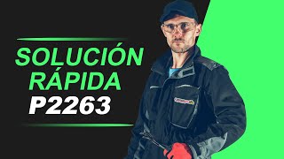 💥 P2263  CÓDIGO OBD2  SOLUCIÓN PARA TODAS LAS MARCAS [upl. by Ysset]