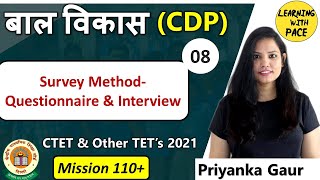 CDP8 Survey Method  Questionnaire amp Interview Tool  Priyanka Gaur [upl. by Ecirpac]