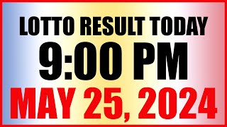 Lotto Result Today 9pm Draw May 25 2024 Swertres Ez2 Pcso [upl. by Aya]