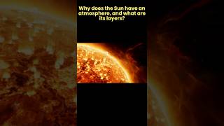 Why does the Sun have an atmosphere  solar system facts  why27 [upl. by Levram]