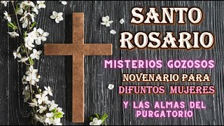 Novenario para Difuntos Mujeres Misterios Gozosos [upl. by Giardap]