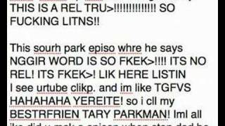 Re SOUTH PARK SAYS THE N WORD [upl. by Anoval]