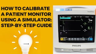 How to Calibrate a Patient Monitor Using a Simulator StepbyStep Guide [upl. by Adirehs668]