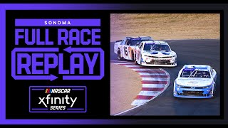 2024 NASCAR Xfinity Series Zip Buy Now Pay Later 250 from Sonoma  NXS Full Race Replay [upl. by Aidaas]