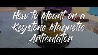 How to mount on a Keystone articulator [upl. by Annaoj321]