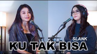 KU TAK BISA  SLANK LIVE COVER LARAS SEKAR FT REGITA ECHA [upl. by Ateuqram]