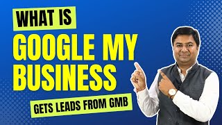 What is Google My Business   How to get leads  GMB kya hota hai  google my business tutorial [upl. by Yrral90]