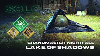 Solo Grandmaster Nightfall quotLake of Shadowsquot  Osteo Striga amp Swarmers  Strand Warlock  Destiny 2 [upl. by Eyahc365]