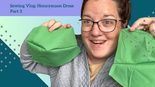 Honeymoon Dress Project Vlog Trying Out Sleeves amp Tweaking the Bodice Part 3 [upl. by Feodore]